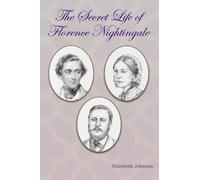 The Secret Life of Florence Nightingale