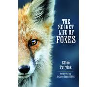 The Secret Life of Foxes