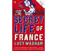 The Secret Life of France