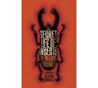 The Secret Life of Insects and Other Stories