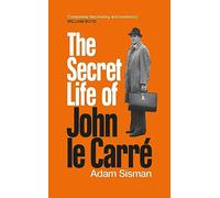 The Secret Life of John le Carre