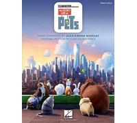 The Secret Life of Pets: Original Motion Picture Soundtrack by Alexandre Desplat