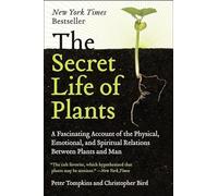 The Secret Life of Plants by Peter Tompkins (31-Mar-1989) Paperback