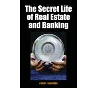 The Secret Life of Real Estate and Banking