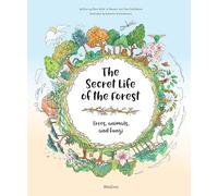 The Secret Life of the Forest: Trees, Animals, and Fungi