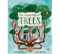 The Secret Life of Trees: Volume 1 Explore the forests of the world, with Oakheart the Brave (Stars of Nature)