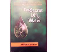 The Secret Life of Water