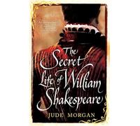 The Secret Life of William Shakespeare