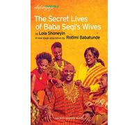 The Secret Lives of Baba Segi’s Wives (Oberon Modern Plays)
