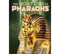 The Secret Lives of Pharaohs