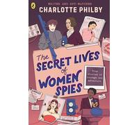 The Secret Lives of Women Spies
