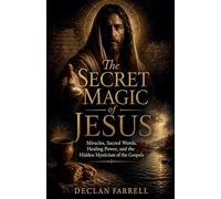 The Secret Magic of Jesus