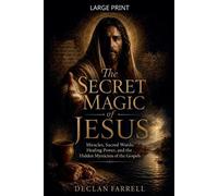 The Secret Magic of Jesus