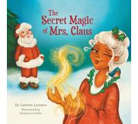 The Secret Magic of Mrs. Claus