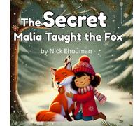 The Secret Malia Taught the Fox
