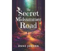 The Secret Midsummer Road