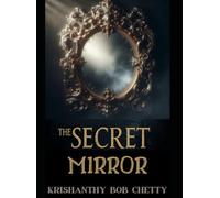 THE SECRET MIRROR: A Suspense Novel (THE SECRET LEGACY)