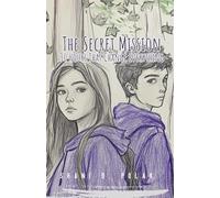 The Secret Mission: 30 Hours That Change Everything