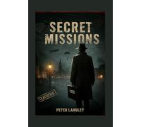 The Secret Missions of WWII: Convert Operations That Changed History: 1 (History Hub)