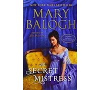 The Secret Mistress (with bonus short story Now a Bride) (The Mistress Trilogy) by Mary Balogh (2012-07-31)