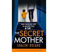 The Secret Mother: A gripping psychological thriller that will have you hooked