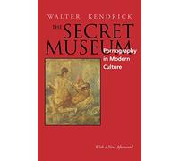 The Secret Museum: Pornography in Modern Culture