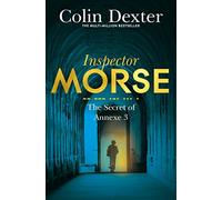 The Secret of Annexe 3: 7 (Inspector Morse Mysteries, 7)
