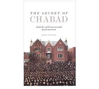 The Secret of Chabad: Inside the World's Most Successful Jewish Movement