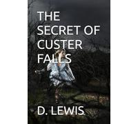 THE SECRET OF CUSTER FALLS