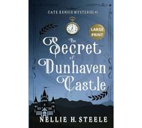The Secret of Dunhaven Castle: A Cate Kensie Mystery (Cate Kensie Mysteries Large Print Edition)