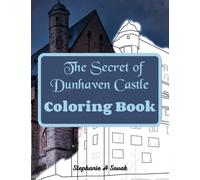 The Secret of Dunhaven Castle Coloring Book: A Cate Kensie Mysteries Coloring Book (Cate Kensie Cozy Mysteries)