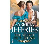 The Secret of Flirting: Sinful Suitors 5: Captivating Regency romance at its best!