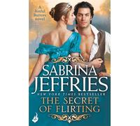 The Secret of Flirting: Sinful Suitors 5: Captivating Regency romance at its best!
