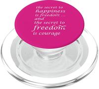 The Secret Of Happiness Is Freedom Inspirational Quote PopSockets PopGrip for MagSafe
