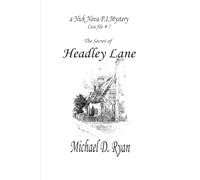 The Secret of Headley Lane (Nick Nova, P.I.)