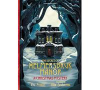 The Secret of Helmersbruk Manor : A Christmas Mystery
