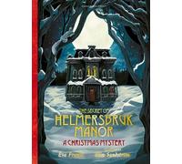The Secret of Helmersbruk Manor : A Christmas Mystery