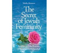 The Secret of Jewish Femininity; Insights into the
