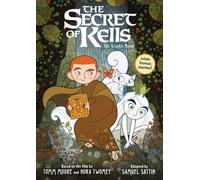 The Secret of Kells: The Graphic Novel by Nora Twomey (Paperback Book)