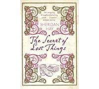 THE SECRET OF LOST THINGS