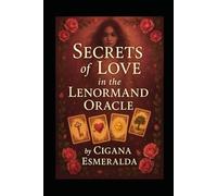 The Secret of Love in the Lenormand Oracle