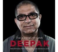 The Secret of Love: Meditations for Attracting and Being In Love by Adam Plack Deepak Chopra