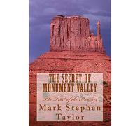 The Secret of Monument Valley: The Trail of the Anasazi: 2 (Florea and Holland Mystery Series)