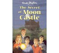 The Secret of Moon Castle (Secret Series)