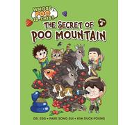 The Secret of Poo Mountain: Book 4 (Whose Poo Is This?)