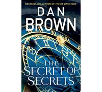 The Secret of Secrets The thriller of thrillers from the bestselling author o...