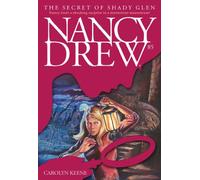 The Secret of Shady Glen: 85 (Nancy Drew)