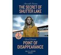 The Secret Of Shutter Lake / Point Of Disappearance: The Secret of Shutter Lake / Point of Disappearance (A Discovery Bay Novel)