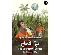 The Secret of Success: Egyptian Arabic Reader (Egyptian Arabic Readers)