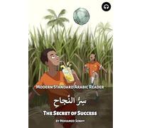 The Secret of Success: Modern Standard Arabic Reader (Modern Standard Arabic Readers)